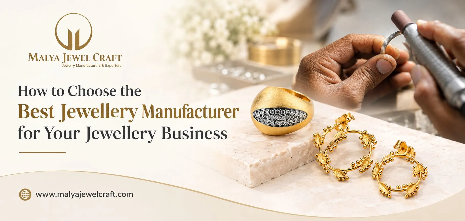 How to Choose the Best Jewellery Manufacturer for Your Jewellery Brands